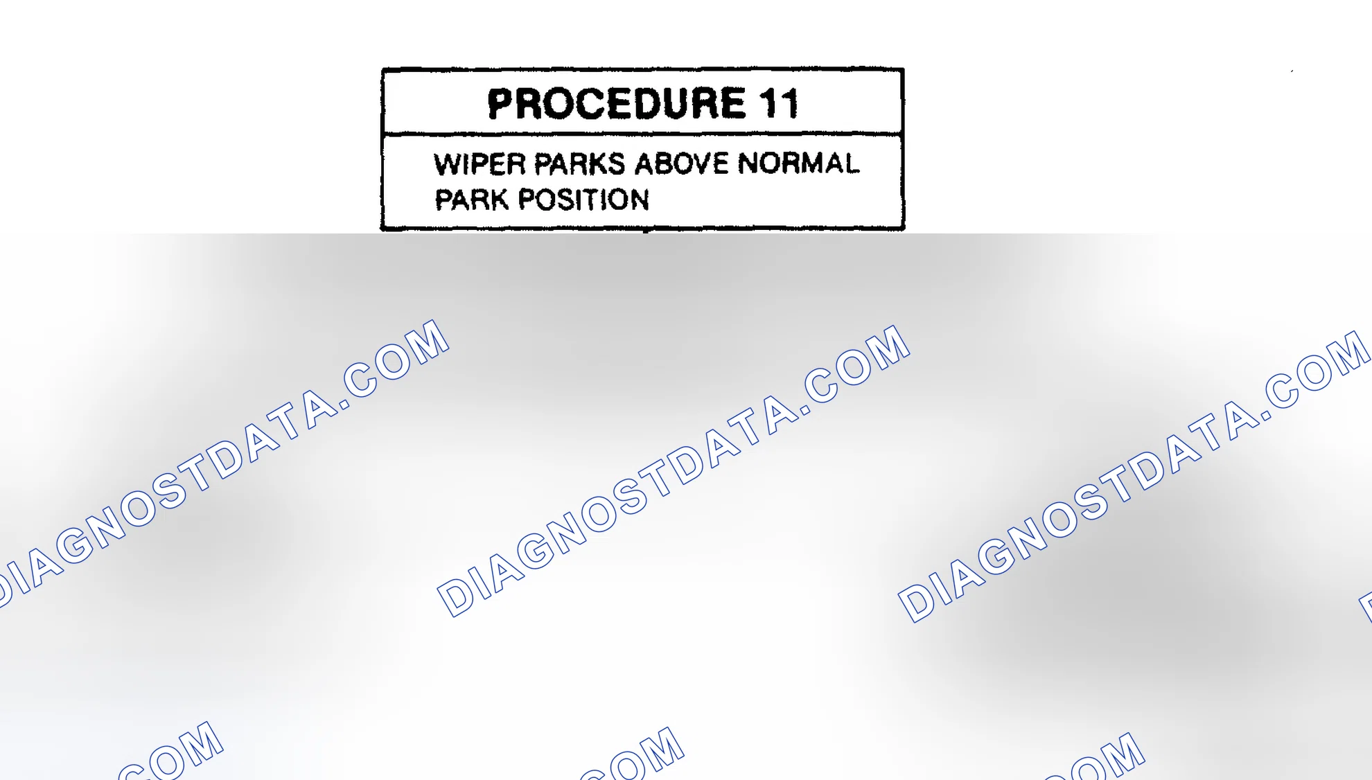 Scheme 13: FRONT - WIPER PARKS ABOVE NORMAL PARK POSITION