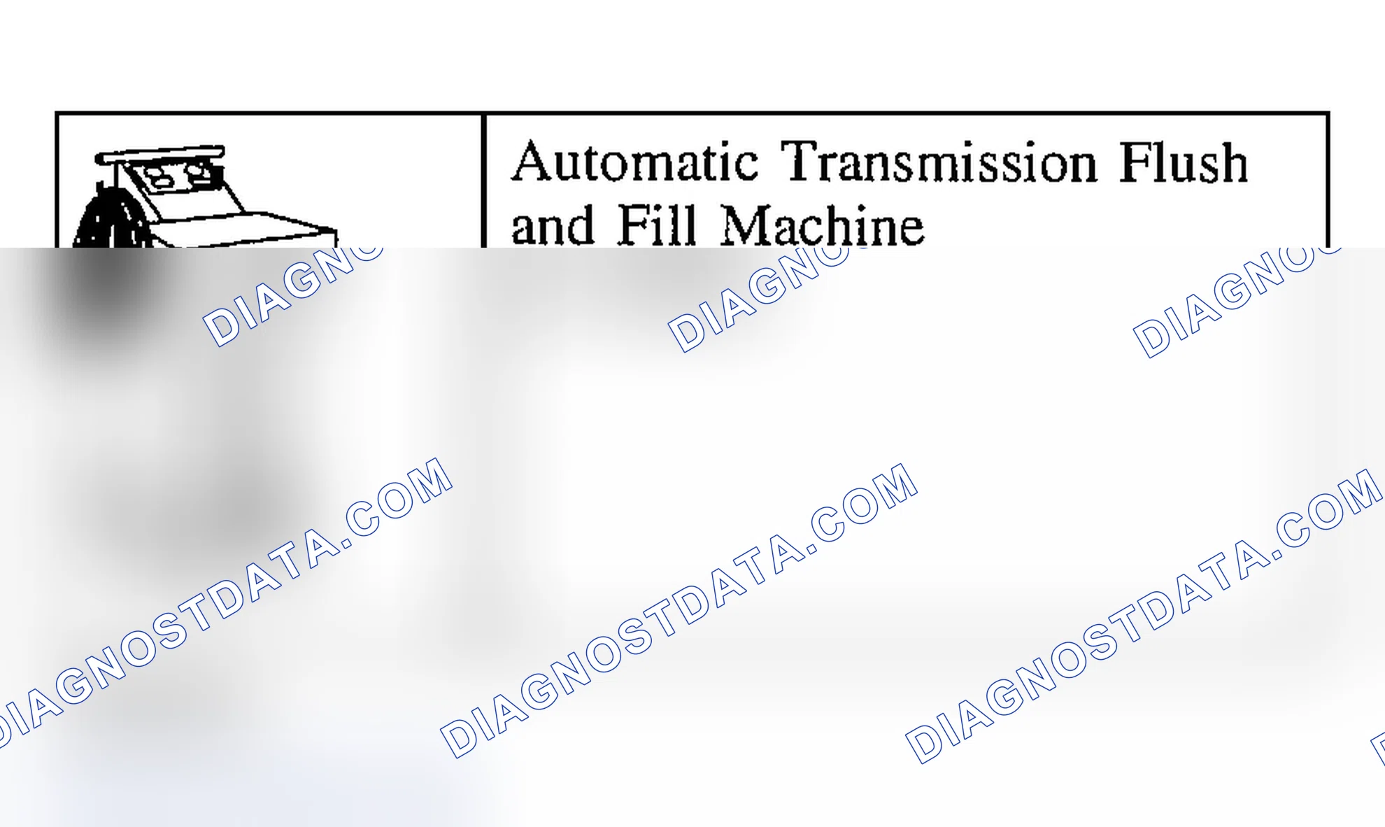 Scheme 300: TRANSMISSION FLUID DRAIN & REFILL - AUTOMATED EQUIPMENT