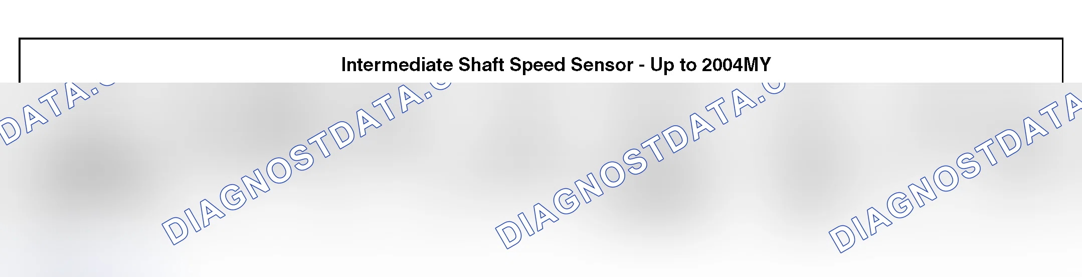 Scheme 129: INTERMEDIATE SHAFT SPEED SENSOR - UP TO 2004MY